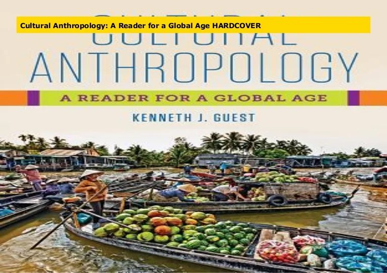 Essentials of cultural anthropology: a toolkit for a global age